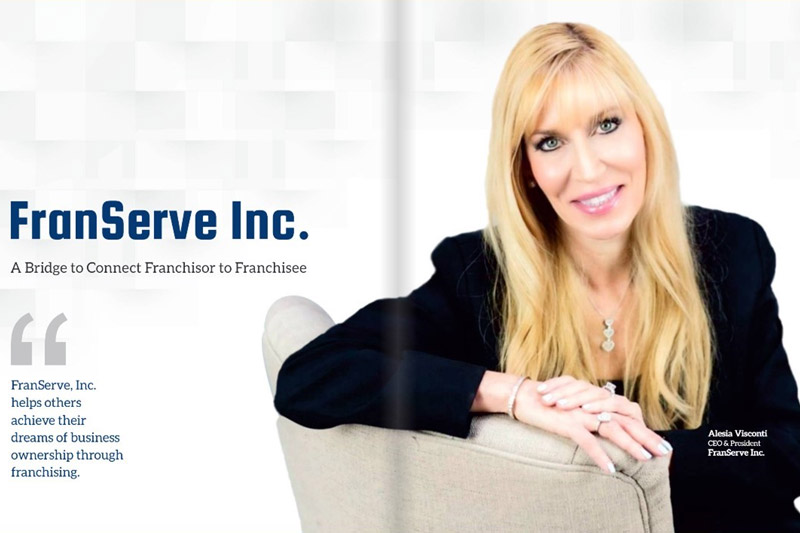 Alesia Visconti, CEO of FranServe Inc: Changing Lives Through Franchise Ownership